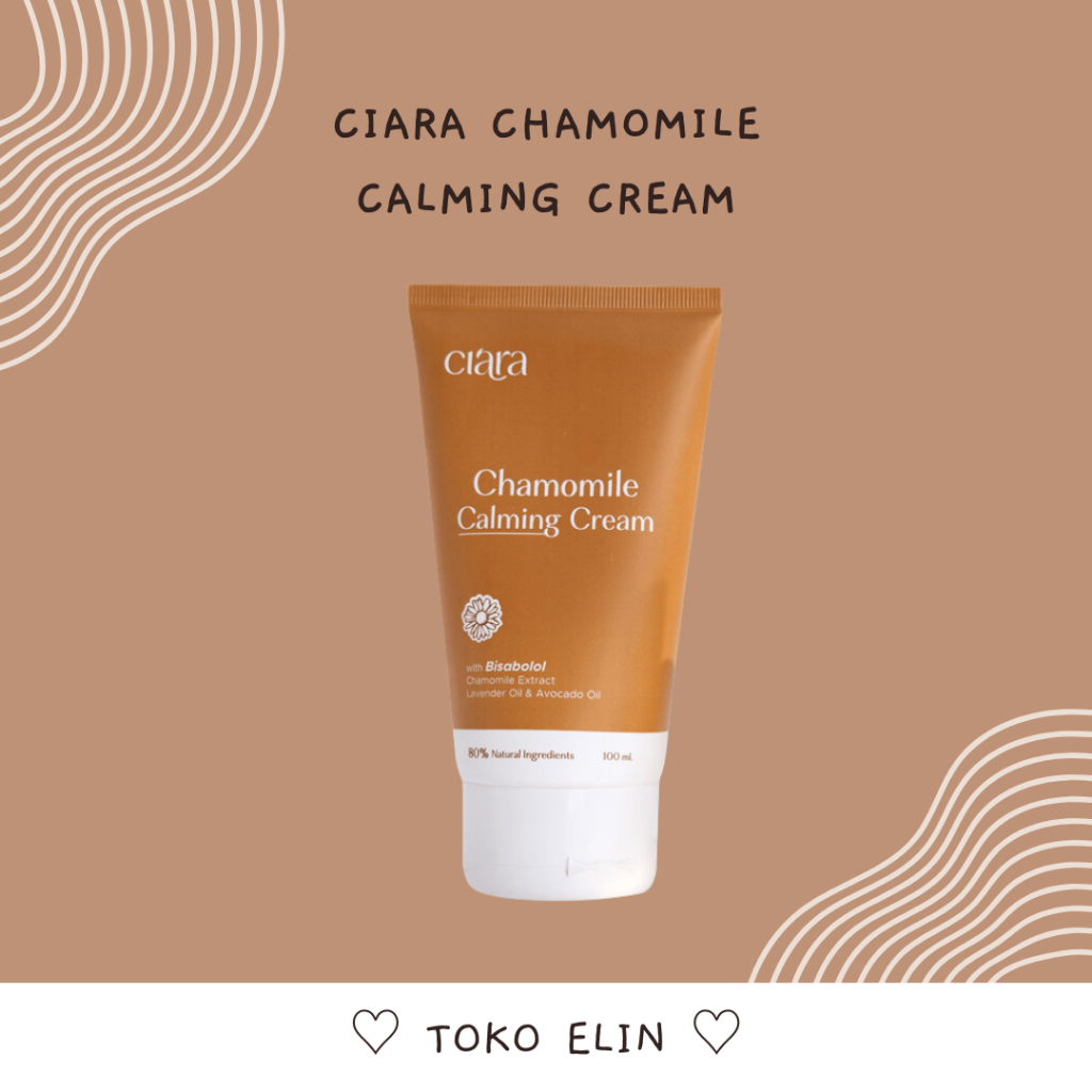 Jual READY ORIGINAL Ciara Chamomile Calming Cream Ciara Chamomile ...