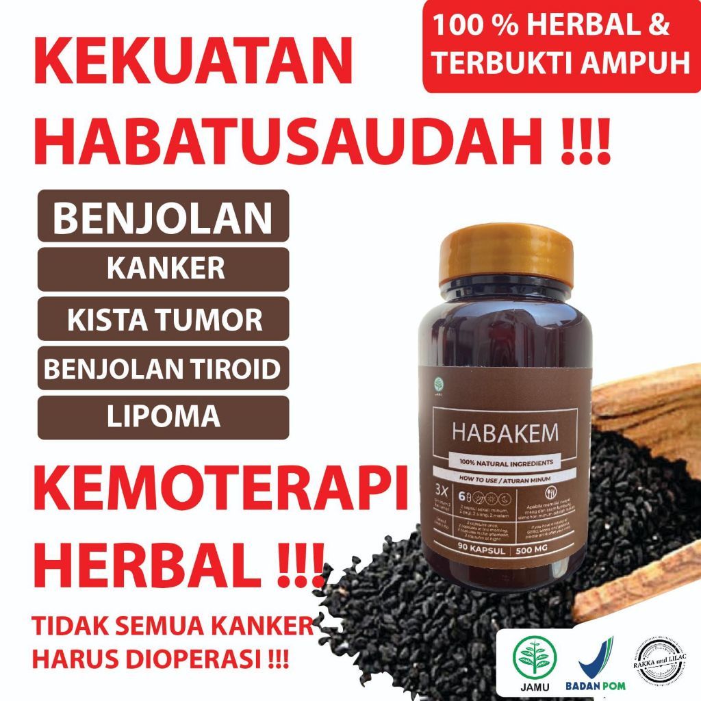 HABAKEM OBAT BENJOLAN, KANKER, KISTA, LIPOMA, TUMOR, MIOM, ENDOMETRIOSIS! - HERBAL
