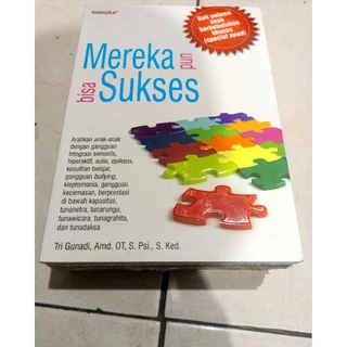 ( ORIGINAL ) BUKU BISNIS / INVESTASI / MEREKA PUN BISA SUKSES / TRI GUNADI, AMD. OT, S. PSI., S. KED. / BEST SELLER / PENGEMBANGAN DIRI / KARIR /