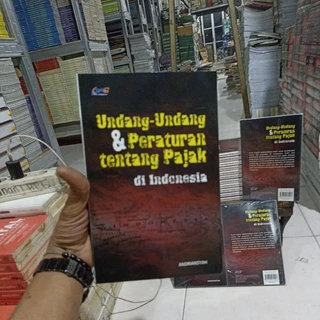 (OBRAL) BUKU SOSPOL / ILMU SOSIAL / UNDANG-UNDANG & PERATURAN TENTANG PAJAK DI INDONESIA / ORIGINAL