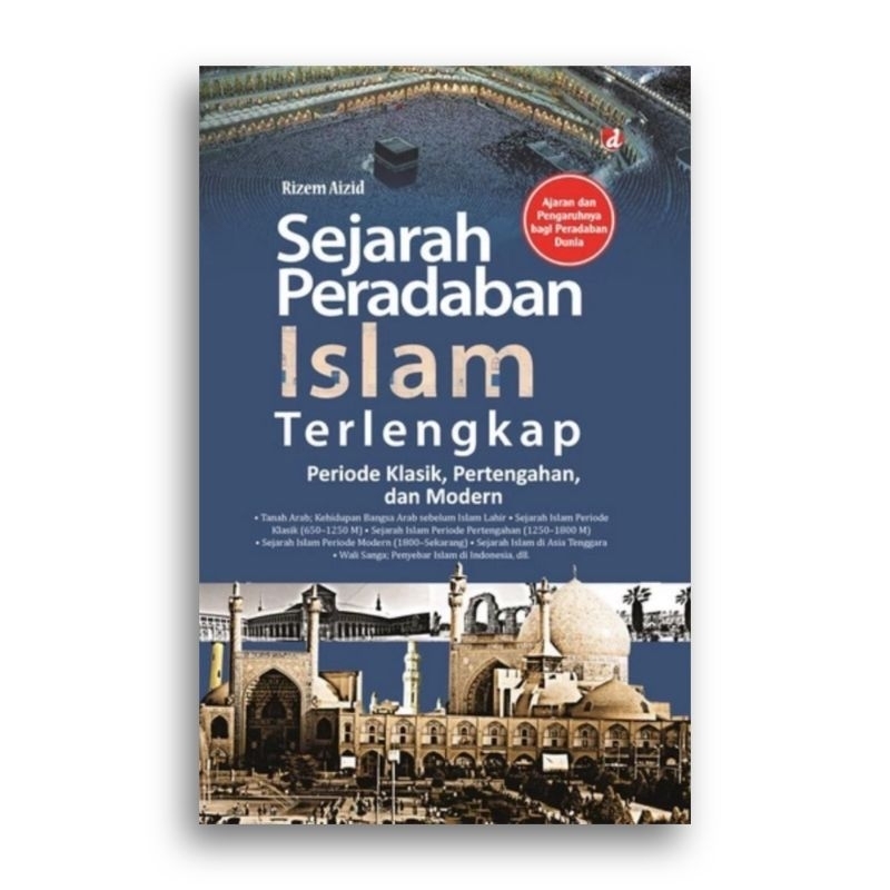 Jual Sejarah Peradaban Islam Terlengkap Periode Klasik Pertengahan Dan ...