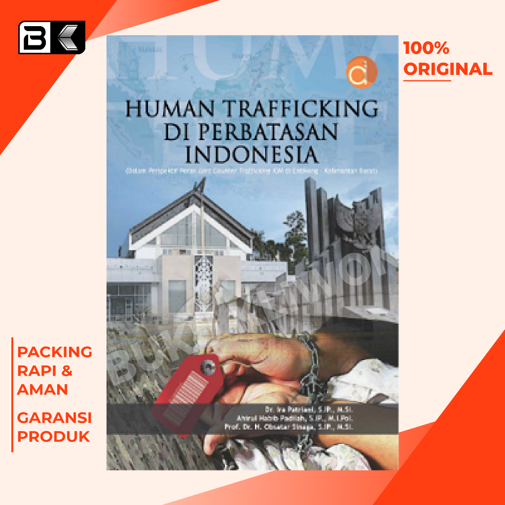 Jual Buku Human Trafficking Di Perbatasan Indonesia (Dalam Perspektif ...