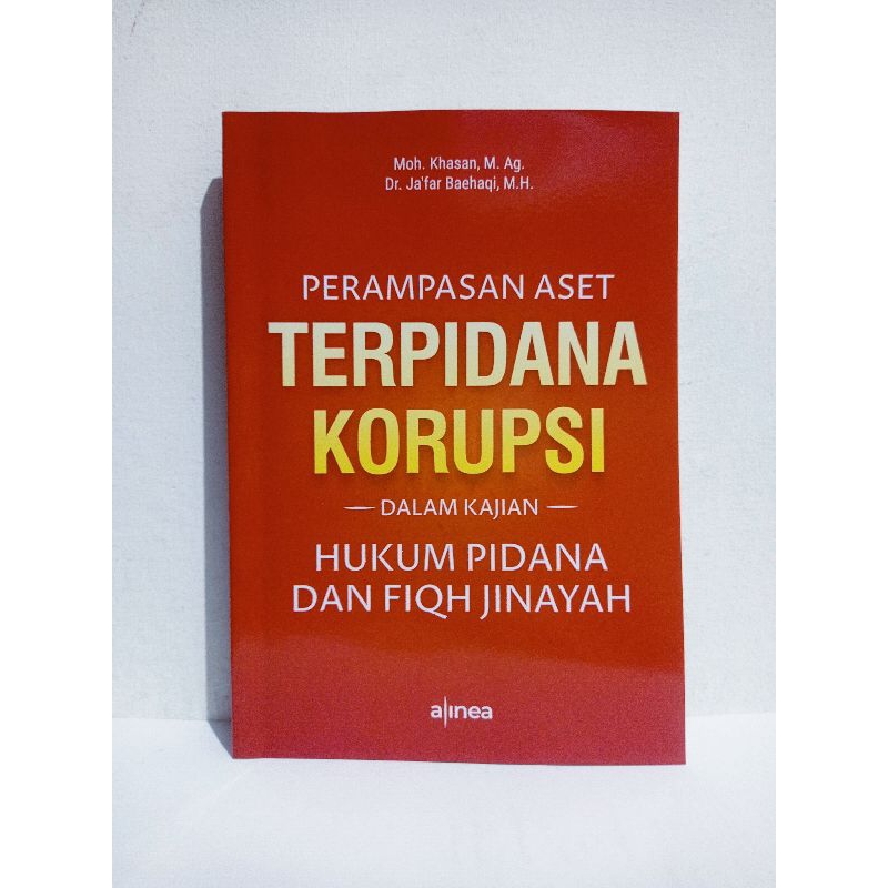 Jual Buku Perampasan Aset Terpidana Korupsi Dalam Kajian Hukum Pidana ...