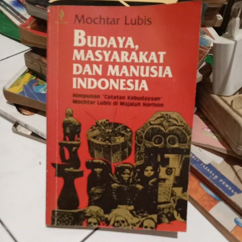 Jual BUDAYA, MASYARAKAT DAN MANUSIA INDONESIA OLEH MOCHTAR LUBIS ...