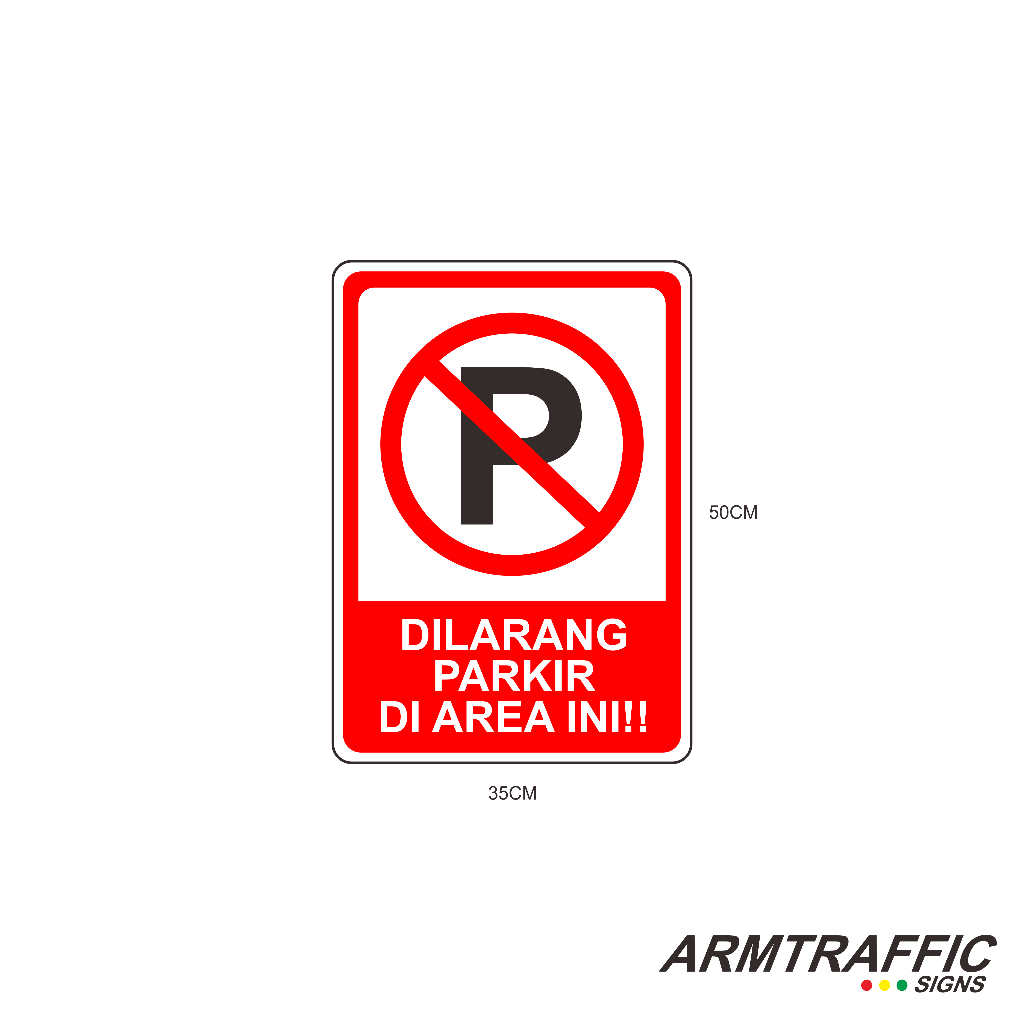 Jual Sign Dilarang Parkir Di Area Ini X Cm Tanda Arah Petunjuk