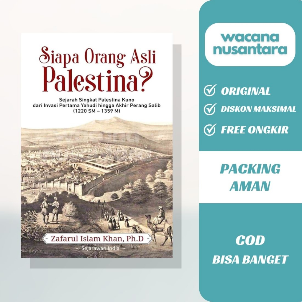 Jual Original - Buku Siapa Orang Asli Palestina? Sejarah Singkat ...