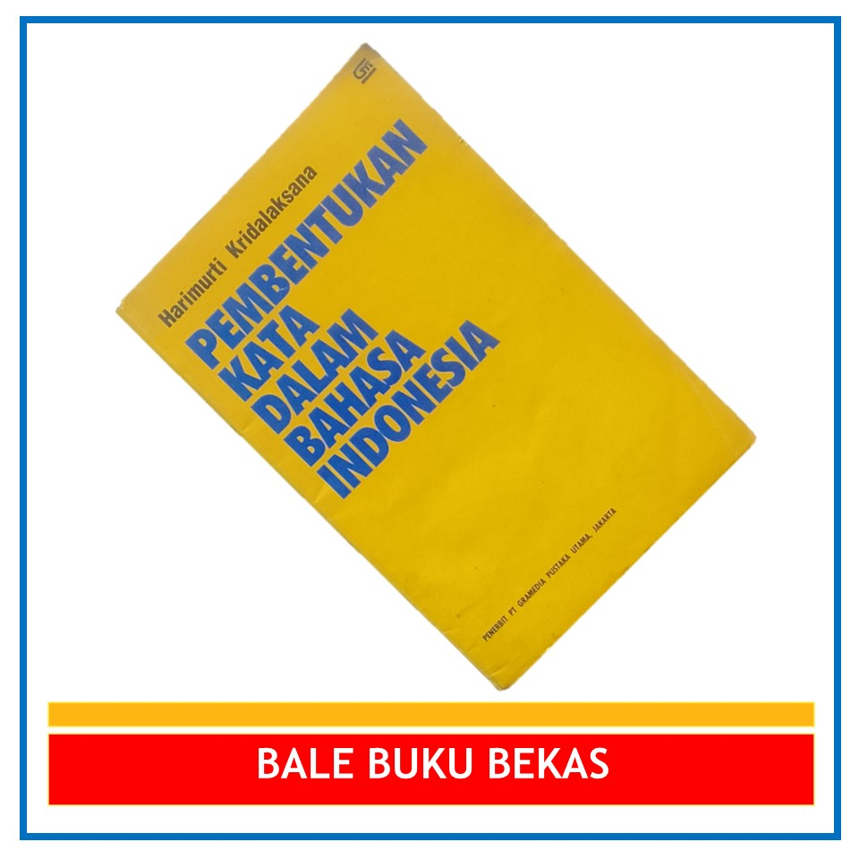 Jual BUKU ORI HARIMURTI KRIDALAKSANA: PEMBENTUKAN KATA DALAM BAHASA ...