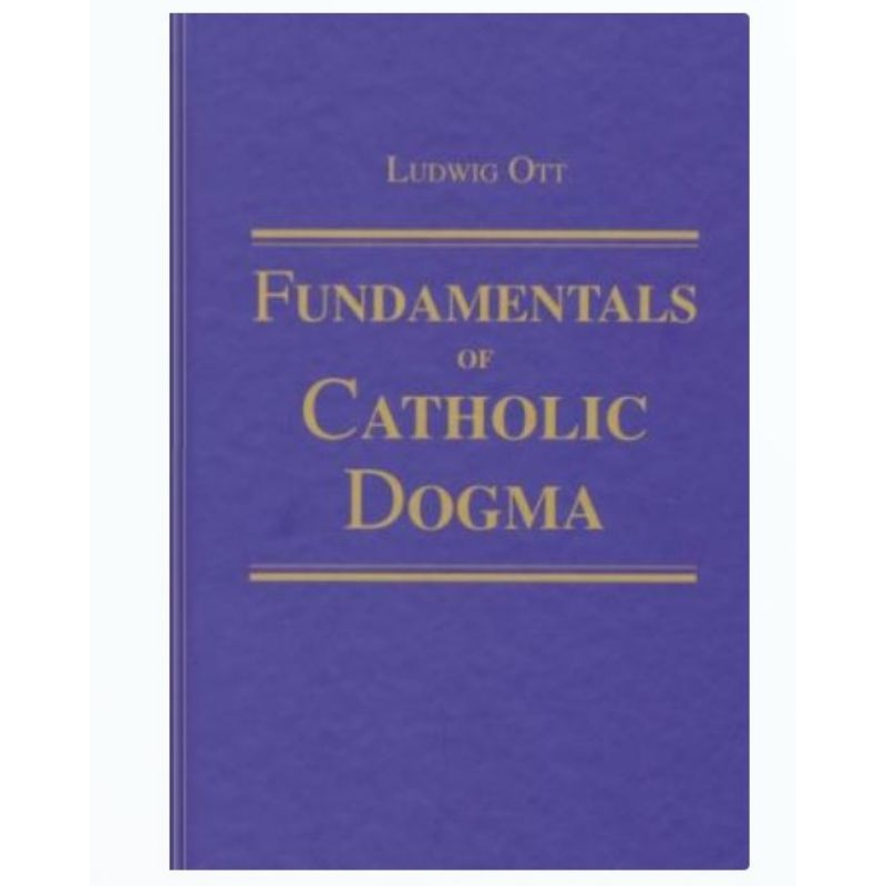 FUNDAMENTALS OF CATHOLIC DOGMA LUDWIG OTT PDF visual data 5