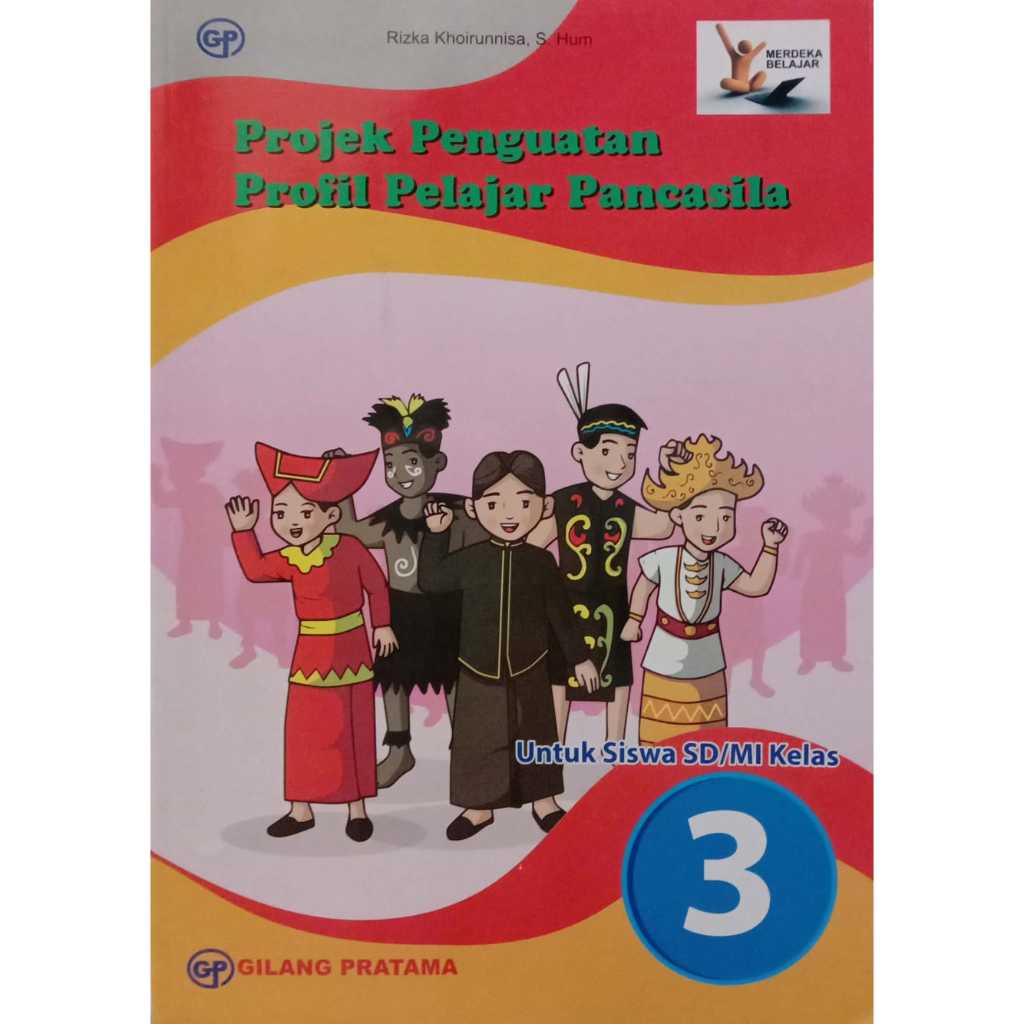 Jual BUKU SISWA PROJEK PENGUATAN PROFIL PELAJAR PANCASILA KURIKULUM ...