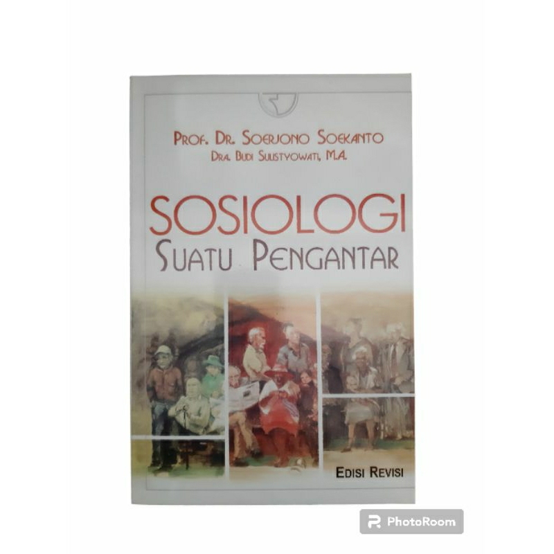 Jual SOSIOLOGI SUATU PENGANTAR EDISI REVISI - SOERJONO SOEKANTO UKURAN ...