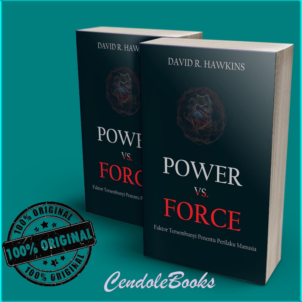 Jual Buku Power Vs Force Faktor Tersembunyi Penentu Perilaku Manusia David R Hawkins 8066