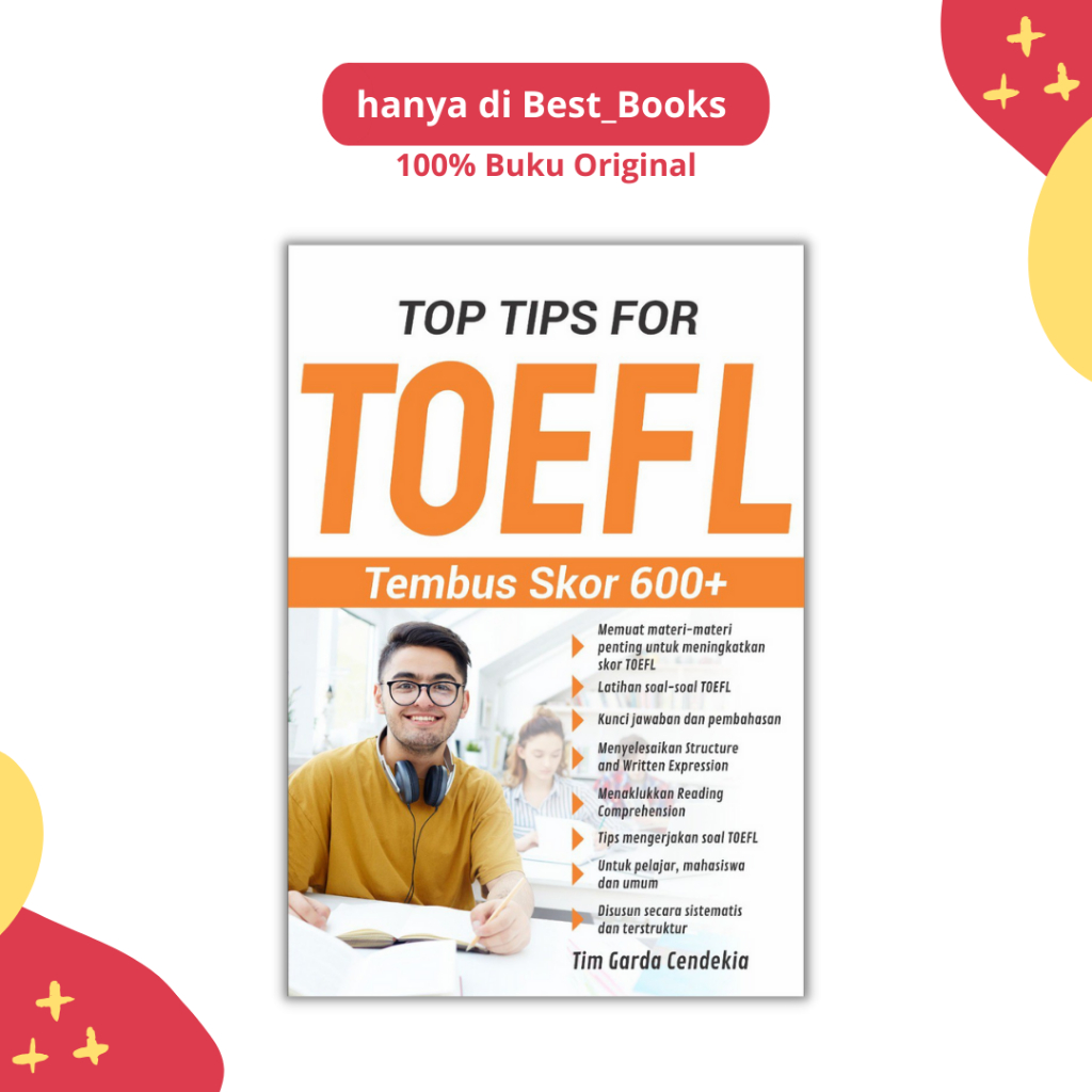 Jual Buku Tes Toefl Top Tips For Toefl Tembus Skor 600 Best Seller Garda Cendekia