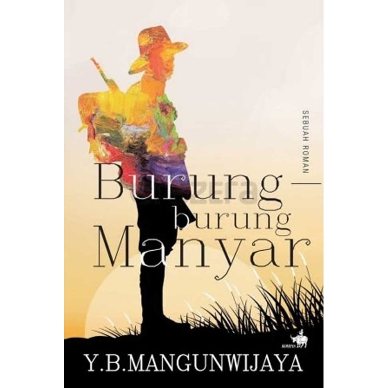 Jual Buku Novel Burung - Burung Manyar ( Edisi Revisi ) | Shopee Indonesia