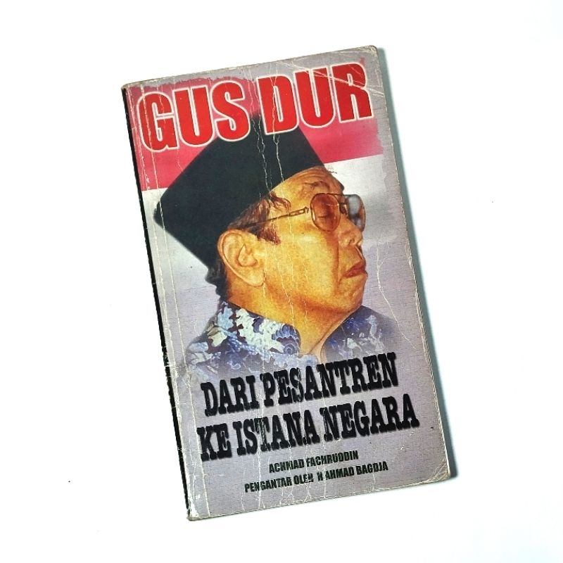 Jual Buku Gus Dur Dari Pesantren Ke Istana Negara | Shopee Indonesia