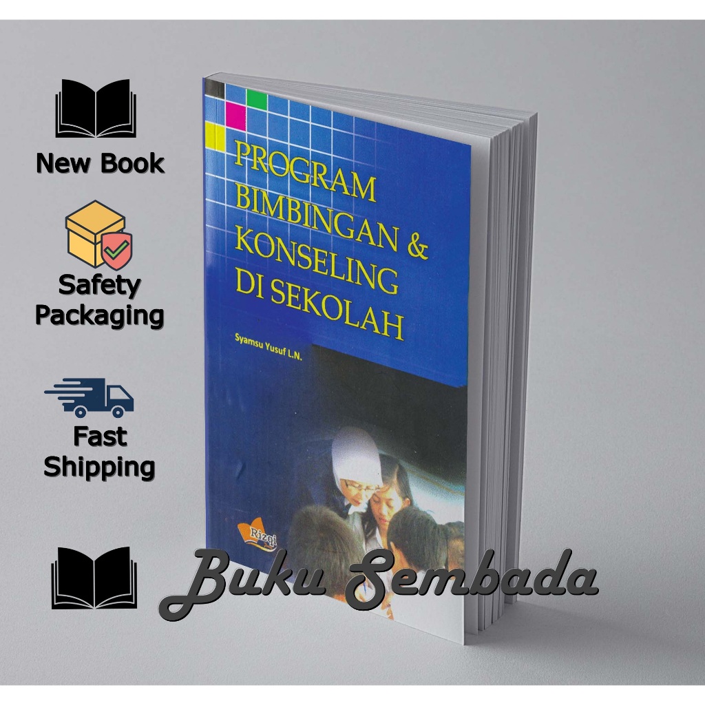 Jual PROGRAM BIMBINGAN DAN KONSELING DI SEKOLAH - SYAMSU YUSUF | Shopee ...