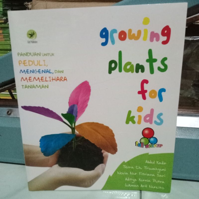 Jual buku growing plants for kids panduan untuk peduli mengenal dan