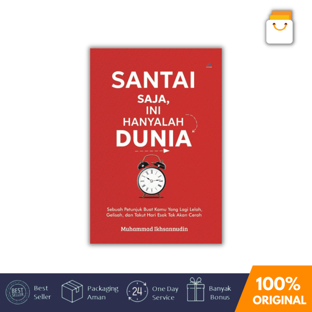 Jual Buku Santai Saja Ini Hanyalah Dunia - Muhammad Ikhsannudin - Anak