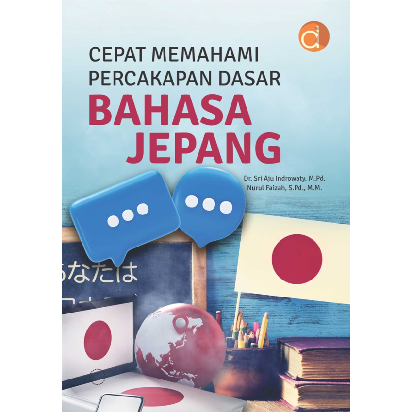 Jual Cepat Memahami Percakapan Dasar Bahasa Jepang Sri Aju Indrowaty Nurul Faizah Shopee