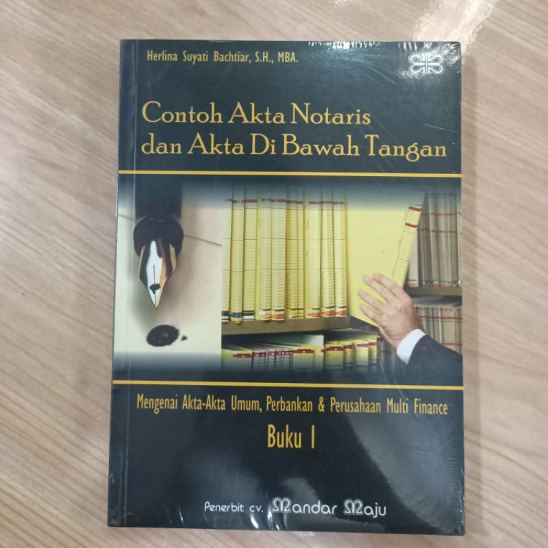 Jual CONTOH AKTA NOTARIS DAN AKTA DI BAWAH TANGAN. BUKU 1. HERLINA ...