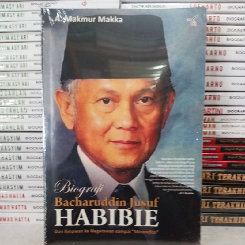 Jual BIOGRAFI BACHARUDDIN JUSUF HABIBIE Dari Ilmuan Ke Negarawan ...