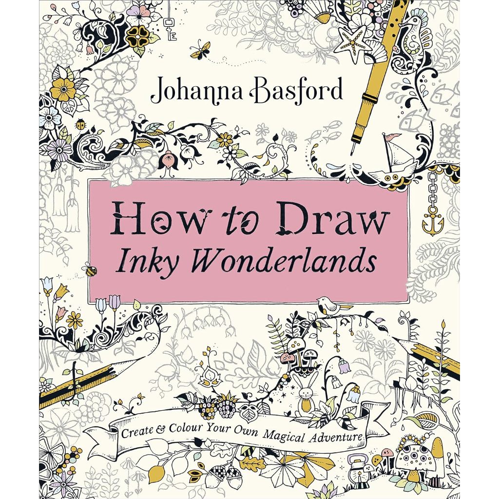 Jual How to Draw Inky Wonderlands : Create and Colour Your Own Magical