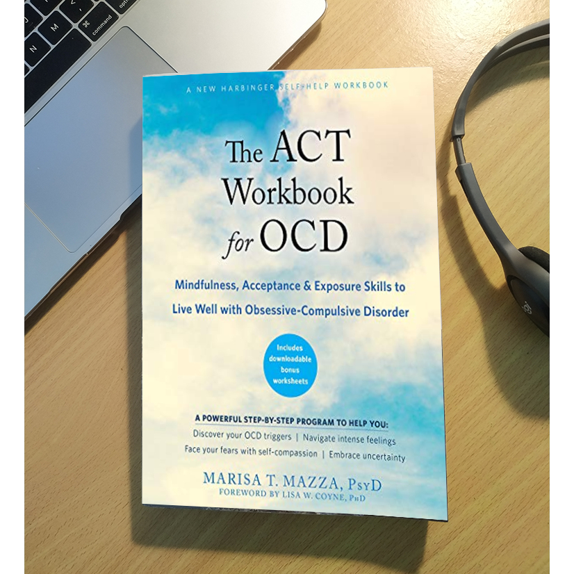 Jual The ACT Workbook for OCD: Mindfulness, Acceptance, and Exposure ...