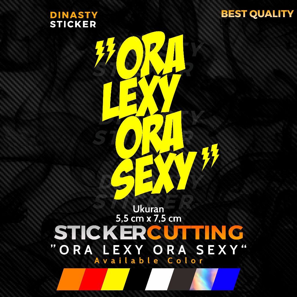 Jual STICKER STIKER CUTTING VIRAL ORA LEXY ORA SEXY | Shopee Indonesia