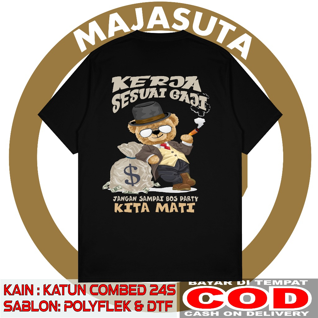 Jual Kaos Kata Kata Sindiran Bos M Kerja Sesuai Gaji Jangan Sampai Bos