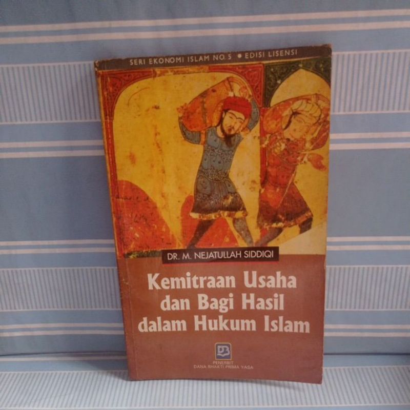 Jual KEMITRAAN USAHA DAN BAGI HASIL DALAM HUKUM ISLAM by Dr. M ...