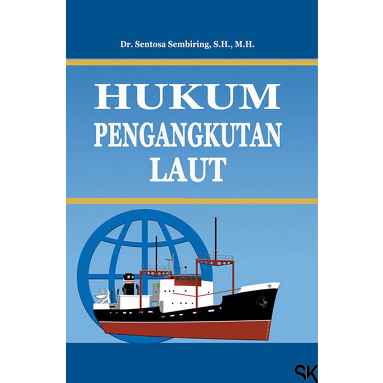Jual Buku Hukum Pengangkutan Laut Dilengkapi Kitab Undang-undang Hukum ...