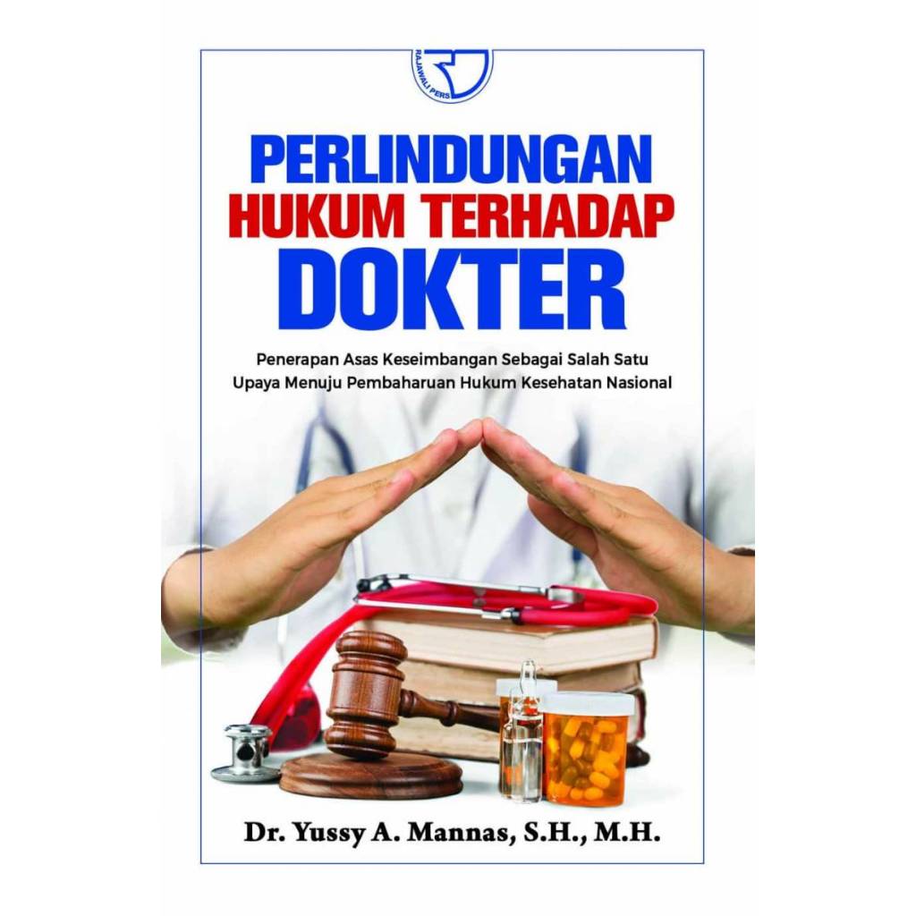 Jual Perlindungan Hukum Terhadap Dokter Penerapan Asas Keseimbangan ...