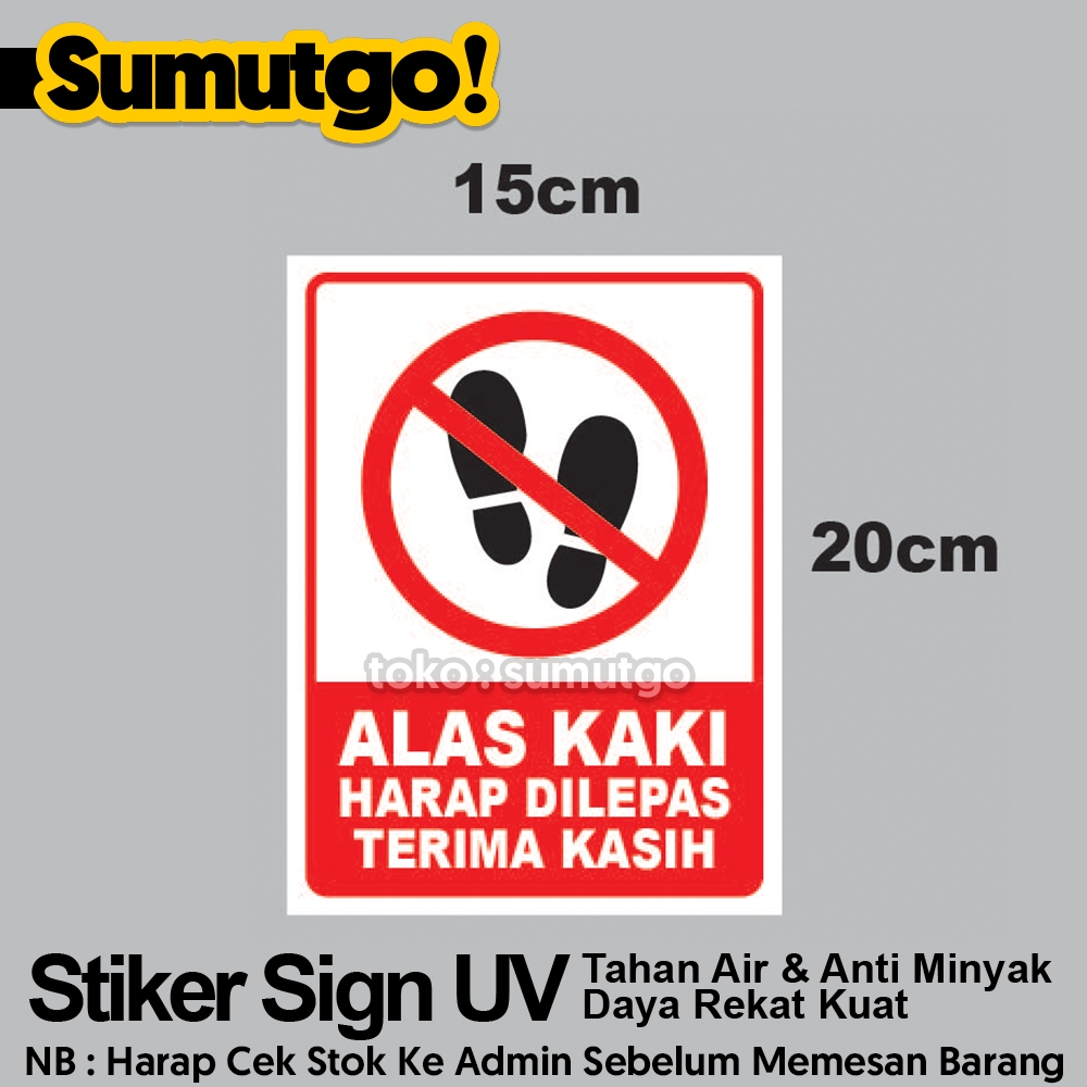 Jual Stiker Alas Kaki Sepatu Sandal Boot Harap Dilepas 15 x 20 cm