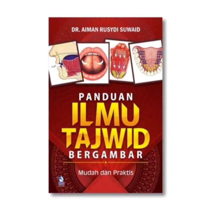 Jual Panduan Ilmu Tajwid Bergambar DR. Aiman Rusydi Suwaid | Shopee ...