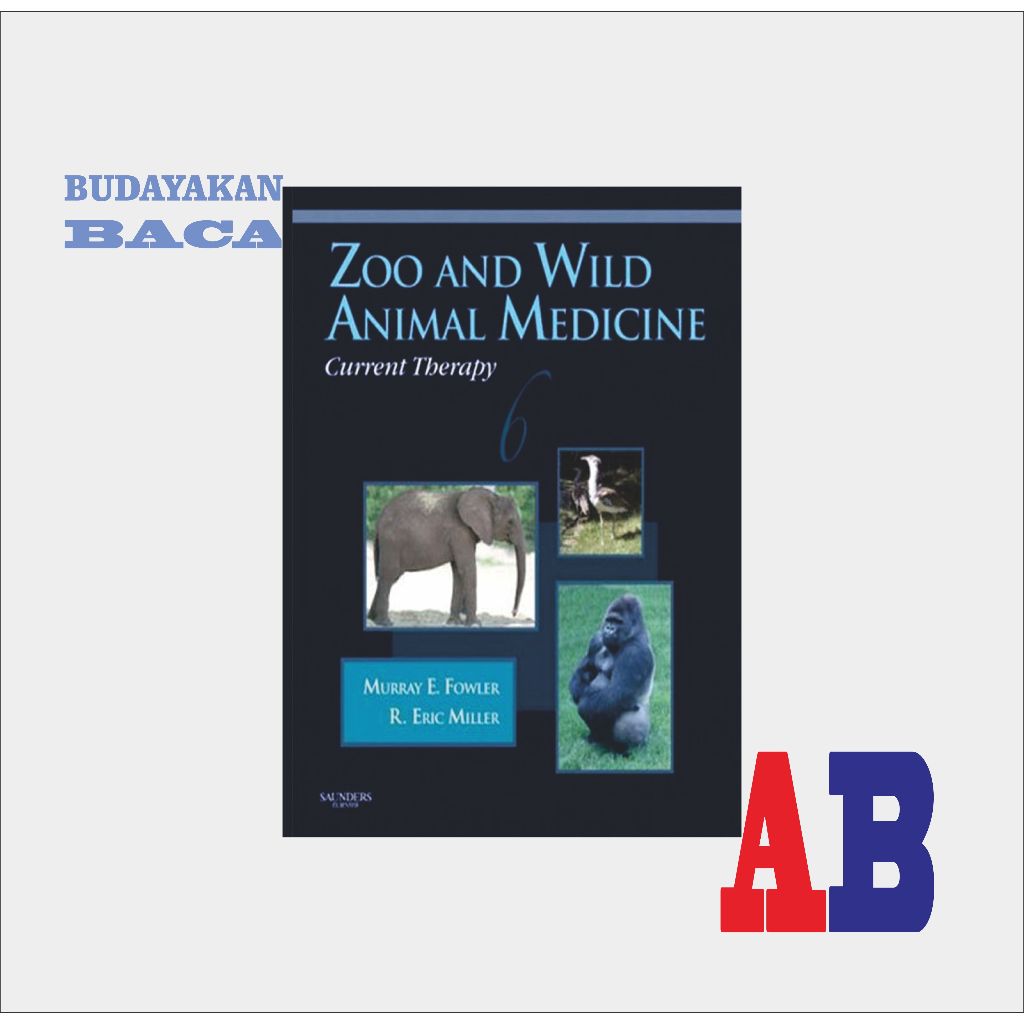 Jual ZOO and WILD ANIMAL MEDICINE Current Therapy - Murray E. Fowler ...