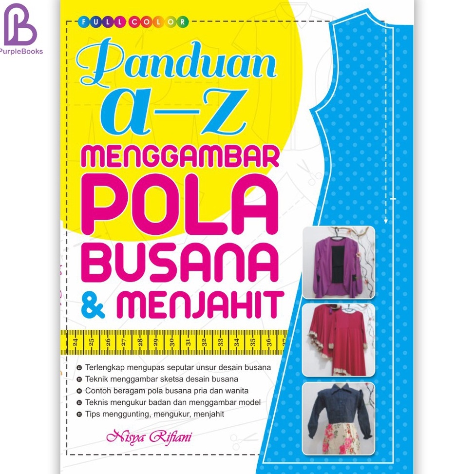 Jual BUKU TATA BUSANA Panduan AZ Menggambar Pola Busana dan Menjahit ...