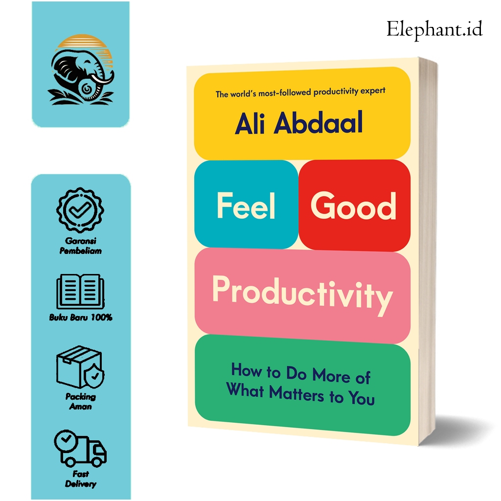 Jual Feel-Good Productivity: How To Do More Of What Matters To You By ...