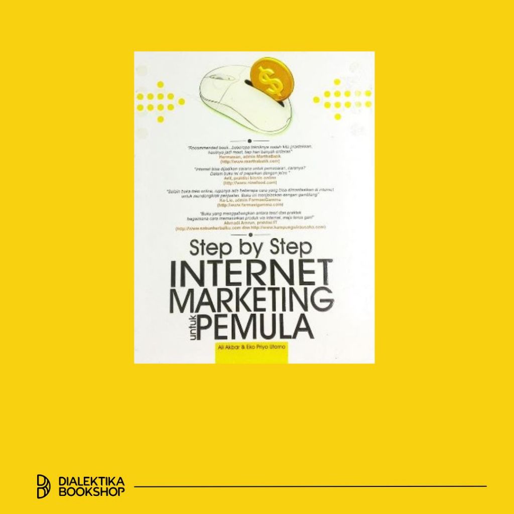 Jual Step by Step Internet Marketing untuk Pemula - Ali Akbar & Eko ...
