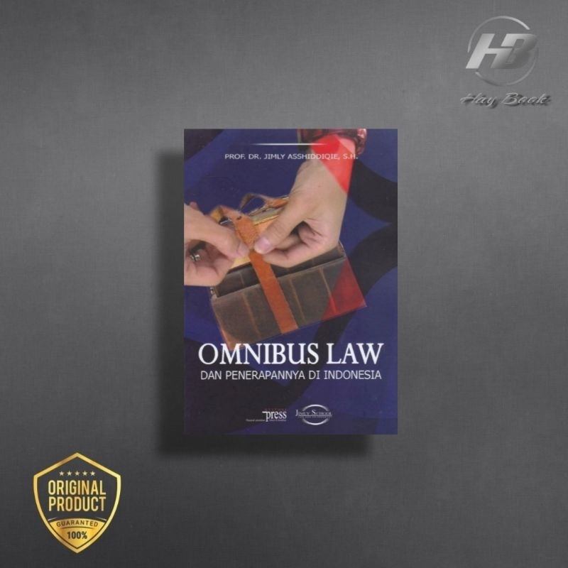 Jual Omnibus Law Dan Penerapannya Di Indonesia Karya Prof Dr Jimly