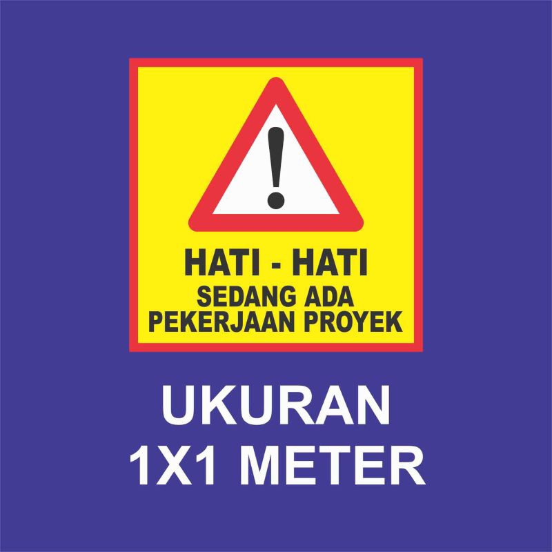 Jual Spanduk / banner Hati hati sedang ada pekerjaan proyek | Shopee ...