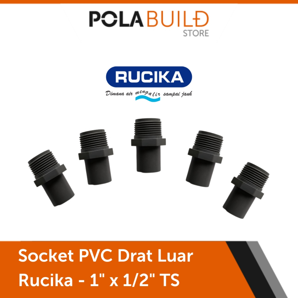 Jual Pola Build - Socket Drat Luar Valve 1 Inch PVC Rucika TS 1