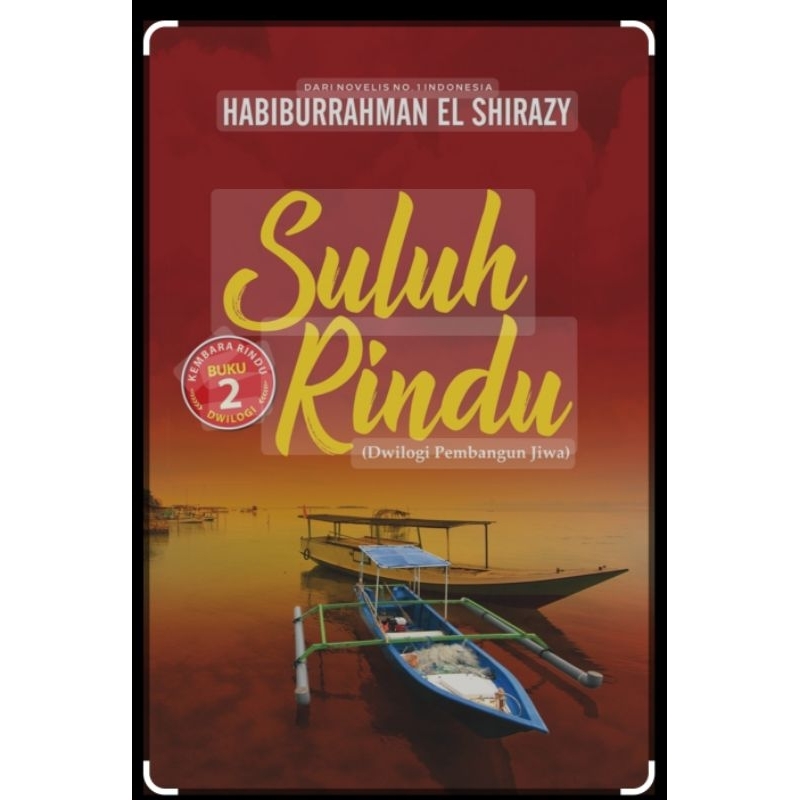 Jual Buku Suluh Rindu Buku 2 Dwilogi Pembangun Jiwa Habiburrahman El ...