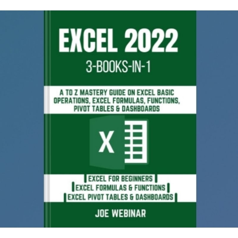 Jual Buku Excel 2022 3 Books In 1: A to Z Mastery Guide on Excel Basic ...