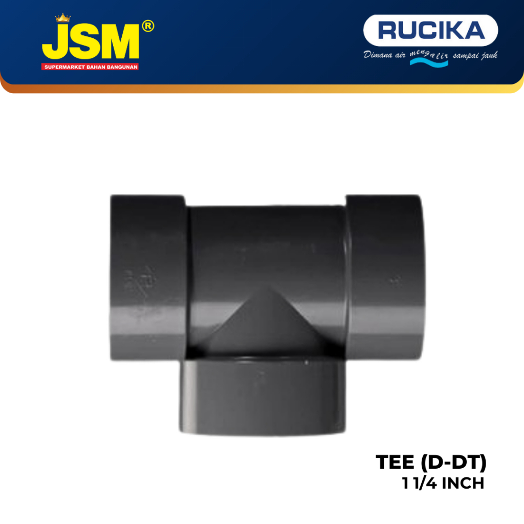 Jual RUCIKA TEE 1 1/4 INCH (D) - JSM Supermarket Bahan Bangunan ...