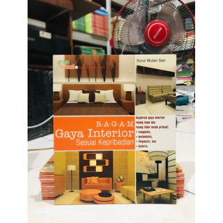 ( PROMO BUKU MURAH ORIGINAL ) BUKU DESAIN RUMAH / BUKU INTERIOR / RAGAM GAYA INTERIOR SESUAI KEPRIBADIAN / NURUL WIULAN SARI