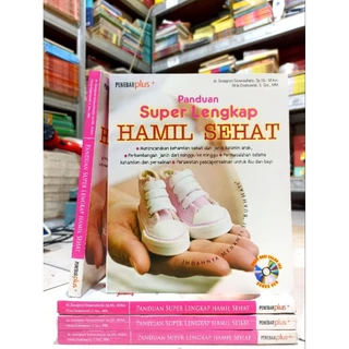 ( PROMO BUKU MURAH ORIGINAL ) BUKU KESEHATAN / PANDUAN SUPER LENGKAP HAMIL SEHAT / BEST SELLER / PANDUAN SUPER LENGKAP / KESEHATAN IBU HAMIL / DR. SUWINGNYO SISWOSUHARJO, SP.OG., M.KES.FITRIA CHAKRAWATI, S.SOS., MM. / IBU DAN BAYI / PARENTING