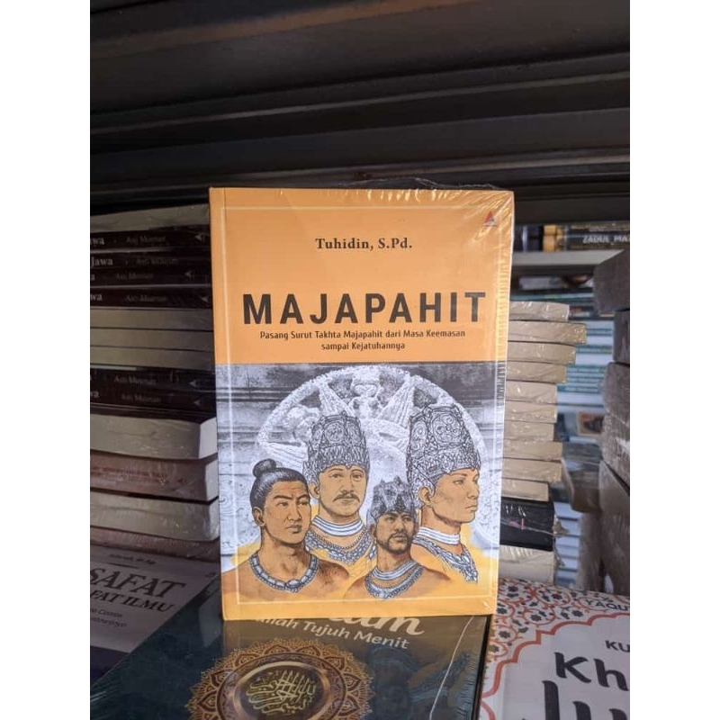 Jual Buku Majapahit: Pasang Surut Takhta Majapahit dari Masa Keemasan