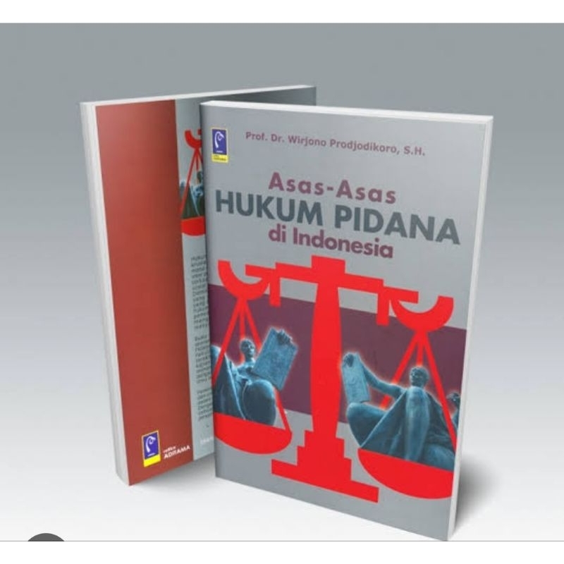 Jual ASAS HUKUM PIDANA DI INDONESIA edisi REVISI PROF. DR. WIRJONO, P ...