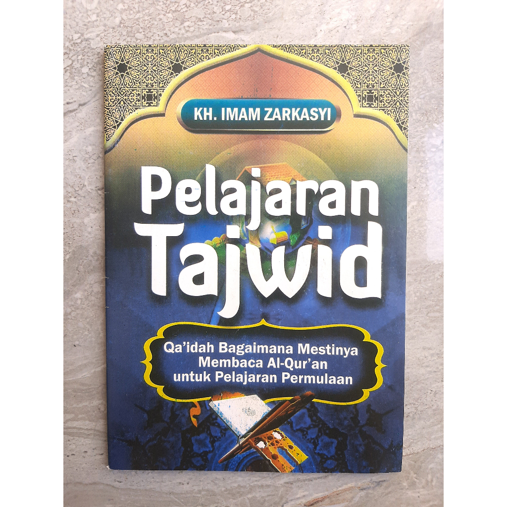 Jual Pelajaran Tajwid Praktis Dan Lengkap Kh. Imam Zarkasyi | Shopee ...