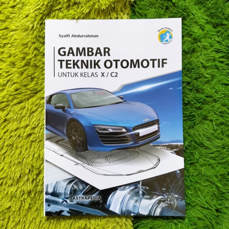 Jual ORIGINAL BUKU GAMBAR TEKNIK OTOMOTIF KELAS 10 C2 SMK | Shopee