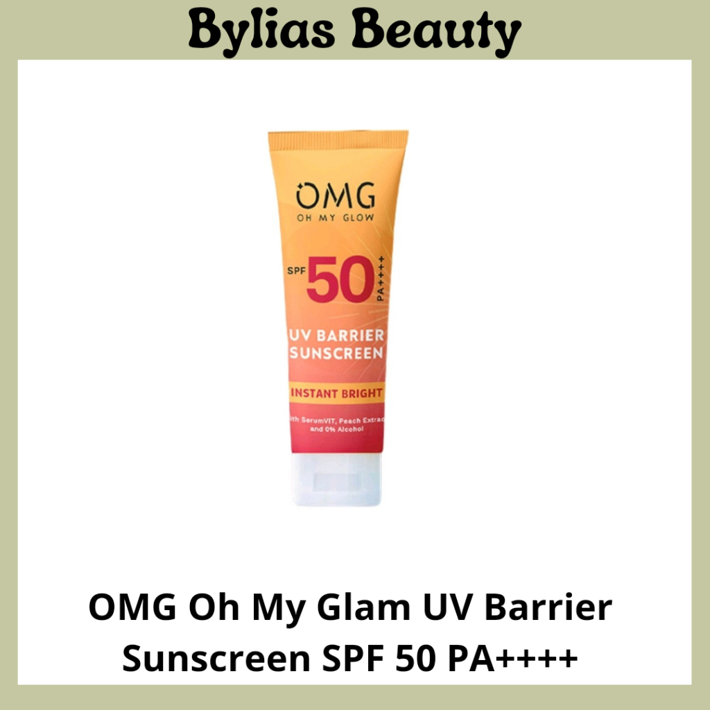 Jual OMG OH MY GLOW UV Barrier Sunscreen SPF 50 PA++++ 25 ml Shopee
